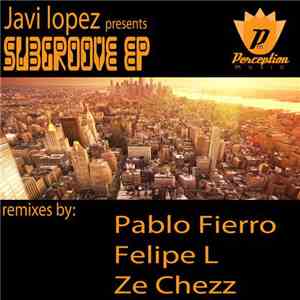 Javi Lopez - Subgroove