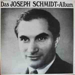 Joseph Schmidt - Das Joseph Schmidt Album / Ein Lied Ging Um Die Welt
