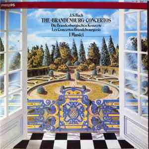 J.S. Bach, I Musici - The "Brandenburg" Concertos