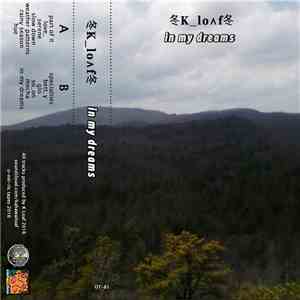 冬K_lo⋀f冬 - In My Dreams