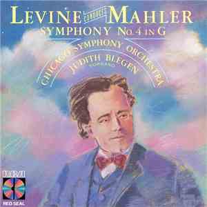 Levine, Mahler, Chicago Symphony Orchestra, Judith Blegen - Symphony No. 4 In G