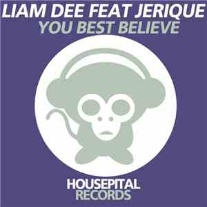 Liam Dee Feat Jerique - You Best Believe