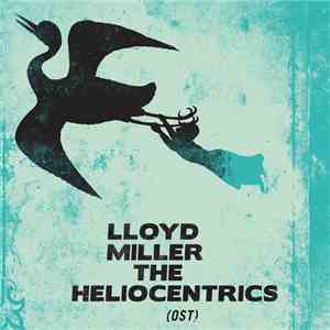 Lloyd Miller / The Heliocentrics - Lloyd Miller & The Heliocentrics (OST)