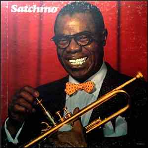 Louis Armstrong - Satchmo . . . A Musical Autobiography Of Louis Armstrong