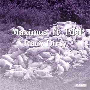 Maximus  Ft. PdeP - RauwDirty