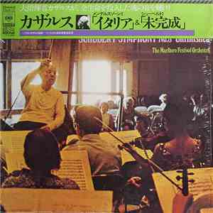 Mendelssohn - Schubert - Casals, Marlboro Festival Orchestra - Symphony No 4 "Italian" / Symphony No. 8 "Unfinished"