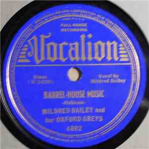 Mildred Bailey And Her Oxford Greys - Barrel-House Music / You Don't Know My Mind Blues