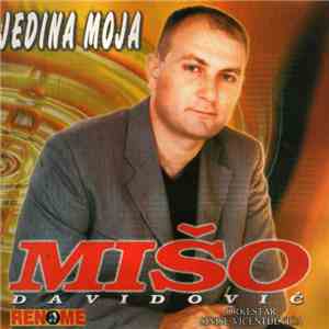 Mišo Davidović - Jedina moja