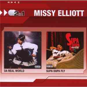 Missy Elliott - Da Real World / Supa Dupa Fly
