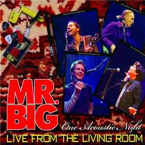 Mr. Big - Live From The Living Room (One Acoustic Night)