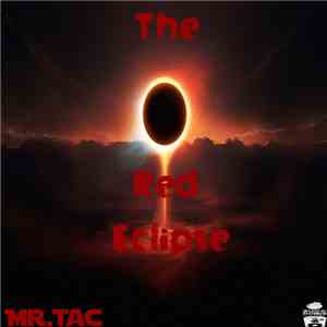 Mr.Tac a.k.a. "Chocolate" - The Red Eclipse