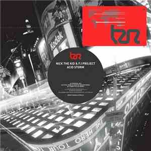 Nick The Kid & FJ Project - Acid Storm