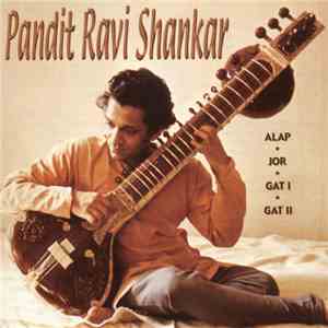Pandit Ravi Shankar - Alap - Jor - Gat I - Gat II