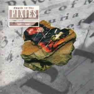 Pixies - Death To The Pixies