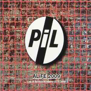 Public Image Limited - ALiFE 2009 Live At Brixton Academy 21.12.2009