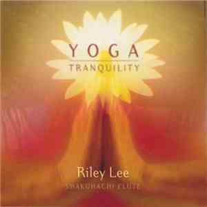 Riley Lee - Yoga | Tranquility