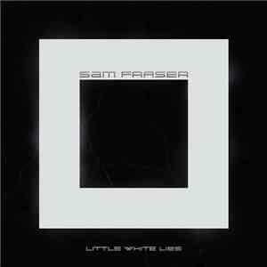 Sam Fraser - Little White Lies