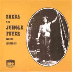 Sheba  - Plays Jungle Fever And Other Latin Soul Hits
