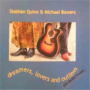 Siobhan Quinn & Michael Bowers - Dreamers, Lovers And Outlaws