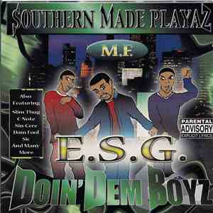 Southern Made Playaz M.F. E.S.G.  - Doin' Dem Boyz