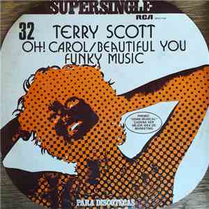 Terry Scott - Oh! Carol / Beautiful You - Funky Music