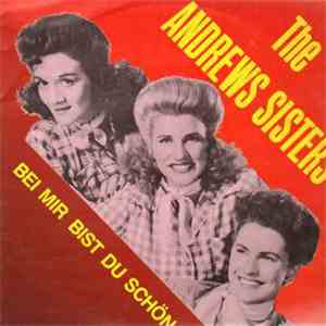 The Andrews Sisters - Bei Mir Bist Du Schön