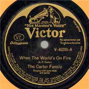 The Carter Family - When The World's On Fire / When The Springtime Comes Again