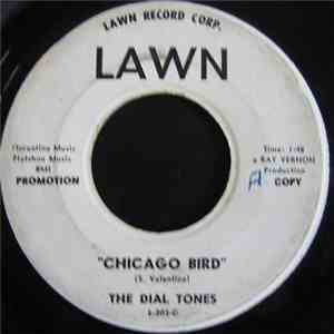 The Dial Tones - Chicago Bird / So Young