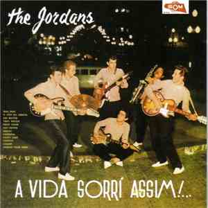 The Jordans  - A Vida Sorri Assim