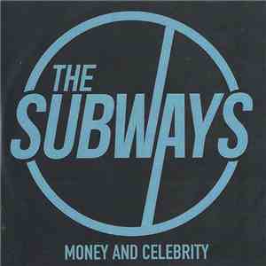 The Subways - Money And Celebrity