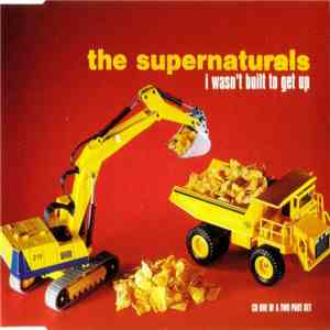 The Supernaturals - I Wasn't Built To Get Up