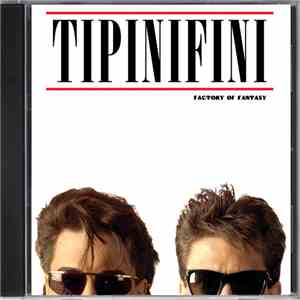 Tipinifini - Factory Of Fantasy