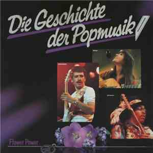 Various - Die Geschichte Der Popmusik - Flower Power