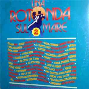 Various - Una Rotonda Sul Mare 2