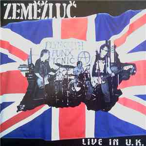 Zeměžluč - Live In U.K.