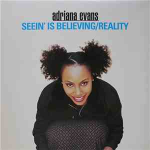 Adriana Evans - Seein' Is Believing / Reality