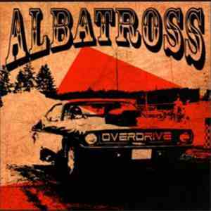 Albatross Overdrive - Albatross Overdrive
