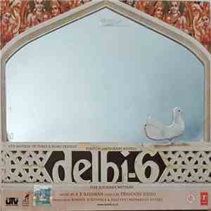 A.R. Rahman - Delhi-6