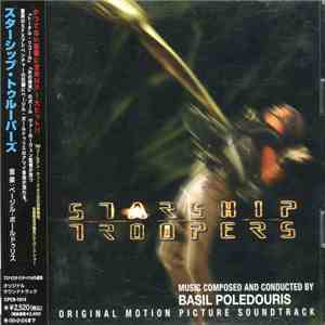 Basil Poledouris - Starship Troopers (Original Motion Picture Soundtrack)