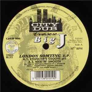 Big J  - London Somting E.P.