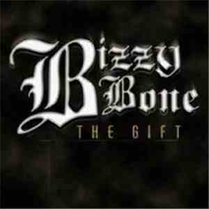 Bizzy Bone - The Gift