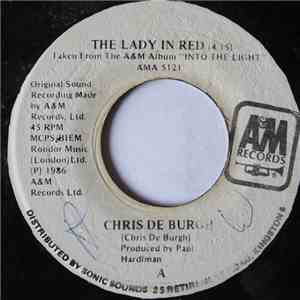 Chris De Burgh - The Lady In Red / Say Goodbye To It All