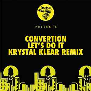 Convertion - Let's Do It (Krystal Klear Remix)