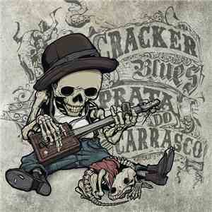 Cracker Blues - A Prata Do Carrasco