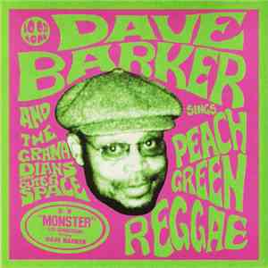 Dave Barker And The Granadians From Outer Space - Peach Green Reggae
