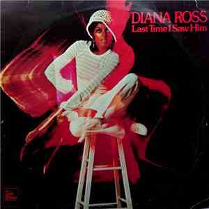 Diana Ross - Last Time I Saw Him