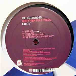 Dirty High Feat. Shena - Fallin'