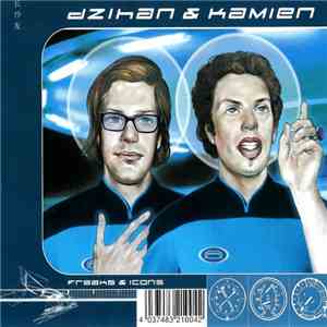 dZihan & Kamien - Freaks & Icons