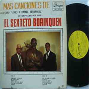 El Sexteto Borinquen - Mas Canciones de Pedro Flores y Rafael Hernandez