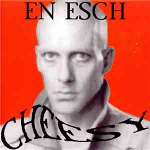 En Esch - Cheesy